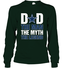 Load image into Gallery viewer, Dallas Cowboys Dad The Man The Myth The Legend NFL Father's Day Long Sleeve T-Shirt