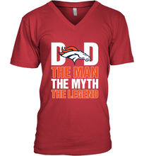 Load image into Gallery viewer, Denver Broncos Dad The Man The Myth The Legend NFL Father's Day Men's V-Neck T-Shirt