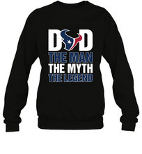 Load image into Gallery viewer, Houston Texans Dad The Man The Myth The Legend NFL Father's Day Crewneck Sweatshirt