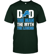 Load image into Gallery viewer, Detroit Lions Dad The Man The Myth The Legend NFL Father's Day Men's T-Shirt