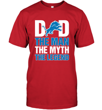 Load image into Gallery viewer, Detroit Lions Dad The Man The Myth The Legend NFL Father's Day Men's T-Shirt