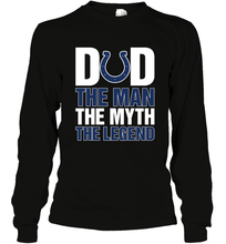 Load image into Gallery viewer, Indianapolis Colts Dad The Man The Myth The Legend NFL Father's Day Long Sleeve T-Shirt