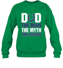 Load image into Gallery viewer, Indianapolis Colts Dad The Man The Myth The Legend NFL Father's Day Crewneck Sweatshirt