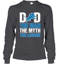 Load image into Gallery viewer, Detroit Lions Dad The Man The Myth The Legend NFL Father's Day Long Sleeve T-Shirt