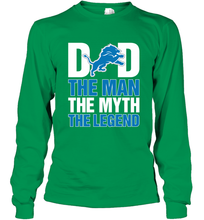 Load image into Gallery viewer, Detroit Lions Dad The Man The Myth The Legend NFL Father's Day Long Sleeve T-Shirt