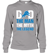 Load image into Gallery viewer, Detroit Lions Dad The Man The Myth The Legend NFL Father's Day Long Sleeve T-Shirt