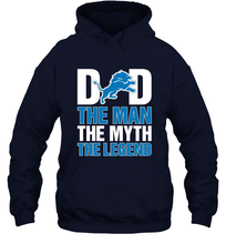 Load image into Gallery viewer, Detroit Lions Dad The Man The Myth The Legend NFL Father's Day Hooded Sweatshirt
