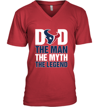 Load image into Gallery viewer, Houston Texans Dad The Man The Myth The Legend NFL Father's Day Men's V-Neck T-Shirt