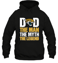 Load image into Gallery viewer, Jacksonville Jaguars Dad The Man The Myth The Legend NFL Father's Day Hooded Sweatshirt
