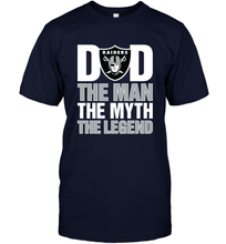 Load image into Gallery viewer, Oakland Raiders Dad The Man The Myth The Legend NFL Father&#39;s Day Men&#39;s T-Shirt
