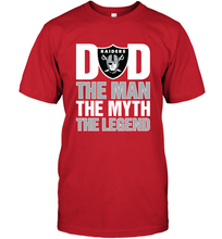 Load image into Gallery viewer, Oakland Raiders Dad The Man The Myth The Legend NFL Father&#39;s Day Men&#39;s T-Shirt
