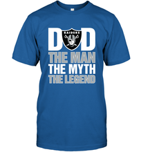 Load image into Gallery viewer, Oakland Raiders Dad The Man The Myth The Legend NFL Father&#39;s Day Men&#39;s T-Shirt

