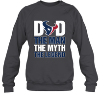 Load image into Gallery viewer, Houston Texans Dad The Man The Myth The Legend NFL Father's Day Crewneck Sweatshirt
