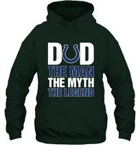 Load image into Gallery viewer, Indianapolis Colts Dad The Man The Myth The Legend NFL Father's Day Hooded Sweatshirt
