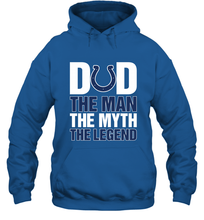 Load image into Gallery viewer, Indianapolis Colts Dad The Man The Myth The Legend NFL Father's Day Hooded Sweatshirt
