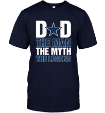 Load image into Gallery viewer, Dallas Cowboys Dad The Man The Myth The Legend NFL Father's Day Men's T-Shirt
