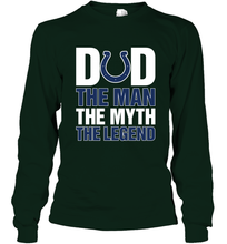 Load image into Gallery viewer, Indianapolis Colts Dad The Man The Myth The Legend NFL Father's Day Long Sleeve T-Shirt
