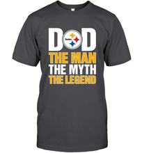 Load image into Gallery viewer, Pittsburgh Steelers Dad The Man The Myth The Legend NFL Father&#39;s Day Men&#39;s T-Shirt
