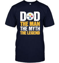 Load image into Gallery viewer, Pittsburgh Steelers Dad The Man The Myth The Legend NFL Father&#39;s Day Men&#39;s T-Shirt
