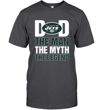Load image into Gallery viewer, New York Jets Dad The Man The Myth The Legend NFL Father&#39;s Day Men&#39;s T-Shirt
