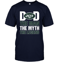 Load image into Gallery viewer, New York Jets Dad The Man The Myth The Legend NFL Father&#39;s Day Men&#39;s T-Shirt
