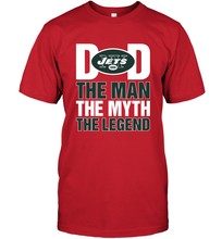 Load image into Gallery viewer, New York Jets Dad The Man The Myth The Legend NFL Father&#39;s Day Men&#39;s T-Shirt
