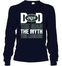 Load image into Gallery viewer, New York Jets Dad The Man The Myth The Legend NFL Father&#39;s Day Long Sleeve T-Shirt

