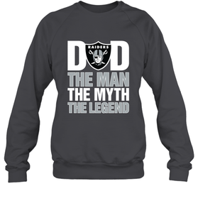 Oakland Raiders Dad The Man The Myth The Legend NFL Father's Day Crewneck Sweatshirt