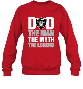 Oakland Raiders Dad The Man The Myth The Legend NFL Father's Day Crewneck Sweatshirt