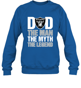 Oakland Raiders Dad The Man The Myth The Legend NFL Father's Day Crewneck Sweatshirt