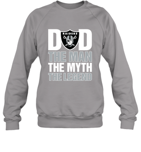 Oakland Raiders Dad The Man The Myth The Legend NFL Father's Day Crewneck Sweatshirt