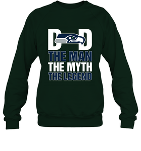 Seattle Seahawks Dad The Man The Myth The Legend NFL Father's Day Crewneck Sweatshirt