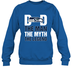 Seattle Seahawks Dad The Man The Myth The Legend NFL Father's Day Crewneck Sweatshirt