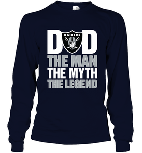 Oakland Raiders Dad The Man The Myth The Legend NFL Father's Day Long Sleeve T-Shirt