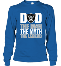 Load image into Gallery viewer, Oakland Raiders Dad The Man The Myth The Legend NFL Father&#39;s Day Long Sleeve T-Shirt
