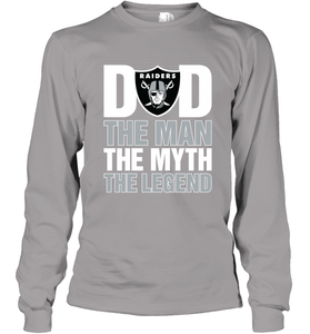 Oakland Raiders Dad The Man The Myth The Legend NFL Father's Day Long Sleeve T-Shirt