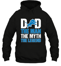 Load image into Gallery viewer, Detroit Lions Dad The Man The Myth The Legend NFL Father's Day Hooded Sweatshirt
