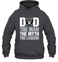 Load image into Gallery viewer, Oakland Raiders Dad The Man The Myth The Legend NFL Father&#39;s Day Hooded Sweatshirt
