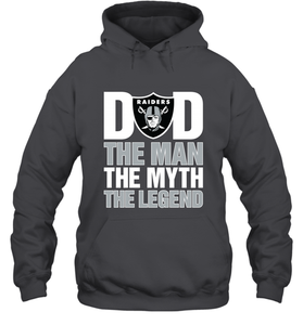 Oakland Raiders Dad The Man The Myth The Legend NFL Father's Day Hooded Sweatshirt