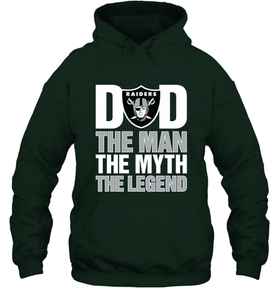 Oakland Raiders Dad The Man The Myth The Legend NFL Father's Day Hooded Sweatshirt