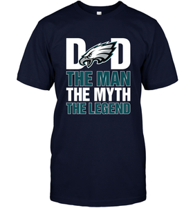 Philadelphia Eagles Dad The Man The Myth The Legend NFL Father's Day Men's T-Shirt