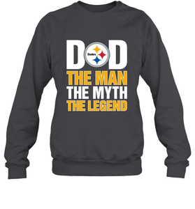 Pittsburgh Steelers Dad The Man The Myth The Legend NFL Father's Day Crewneck Sweatshirt