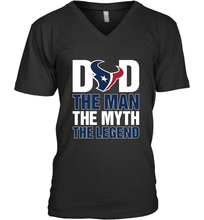 Load image into Gallery viewer, Houston Texans Dad The Man The Myth The Legend NFL Father's Day Men's V-Neck T-Shirt

