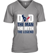 Load image into Gallery viewer, Houston Texans Dad The Man The Myth The Legend NFL Father's Day Men's V-Neck T-Shirt
