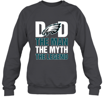 Load image into Gallery viewer, Philadelphia Eagles Dad The Man The Myth The Legend NFL Father&#39;s Day Crewneck Sweatshirt
