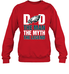 Philadelphia Eagles Dad The Man The Myth The Legend NFL Father's Day Crewneck Sweatshirt