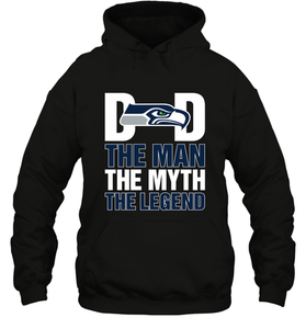 Seattle Seahawks Dad The Man The Myth The Legend NFL Father's Day Hooded Sweatshirt