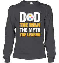 Load image into Gallery viewer, Pittsburgh Steelers Dad The Man The Myth The Legend NFL Father&#39;s Day Long Sleeve T-Shirt

