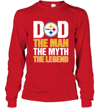 Load image into Gallery viewer, Pittsburgh Steelers Dad The Man The Myth The Legend NFL Father&#39;s Day Long Sleeve T-Shirt
