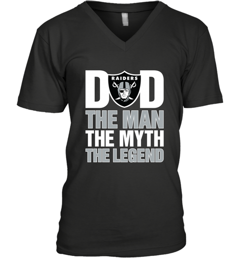 Oakland Raiders Dad The Man The Myth The Legend NFL Father's Day Men's V-Neck T-Shirt